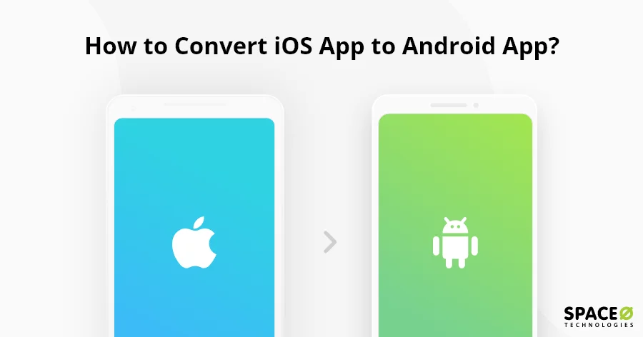 convert ios app to android