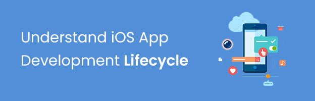 Understand iOS App Development Lifecycle