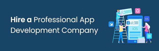 Hire a Professional App Development Company