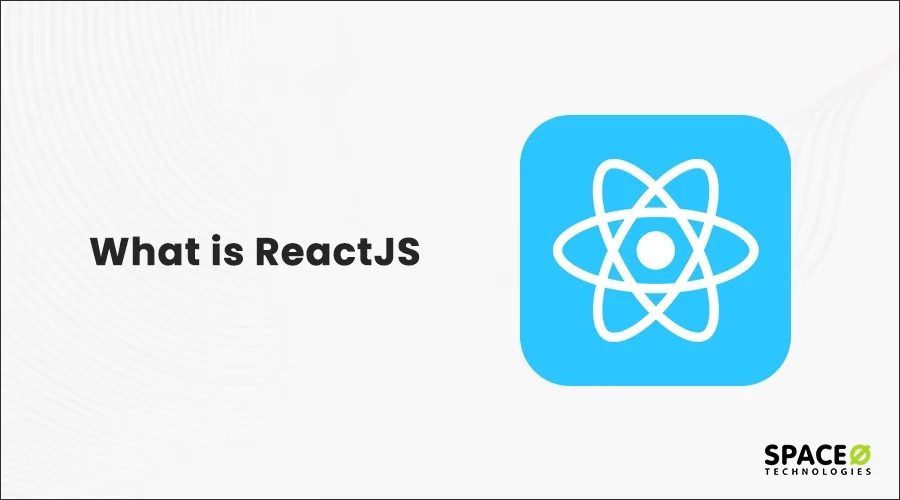 What is ReactJS