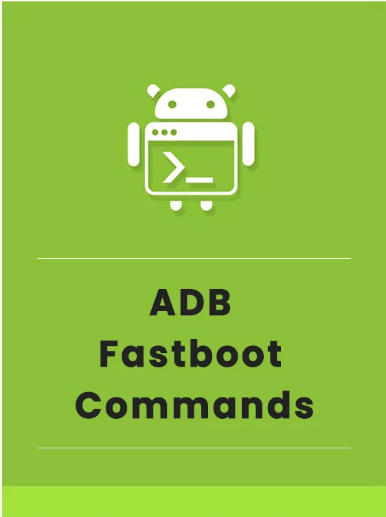 ADB Fastboot Commands