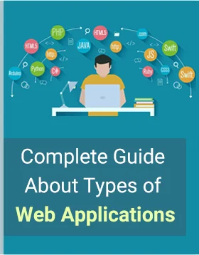 Complete Guide on Types of Web Applications