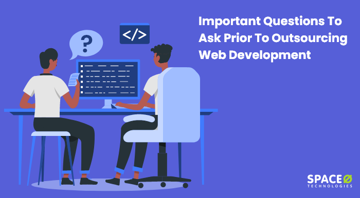 Questions To Ask Prior To Outsourcing Web Development