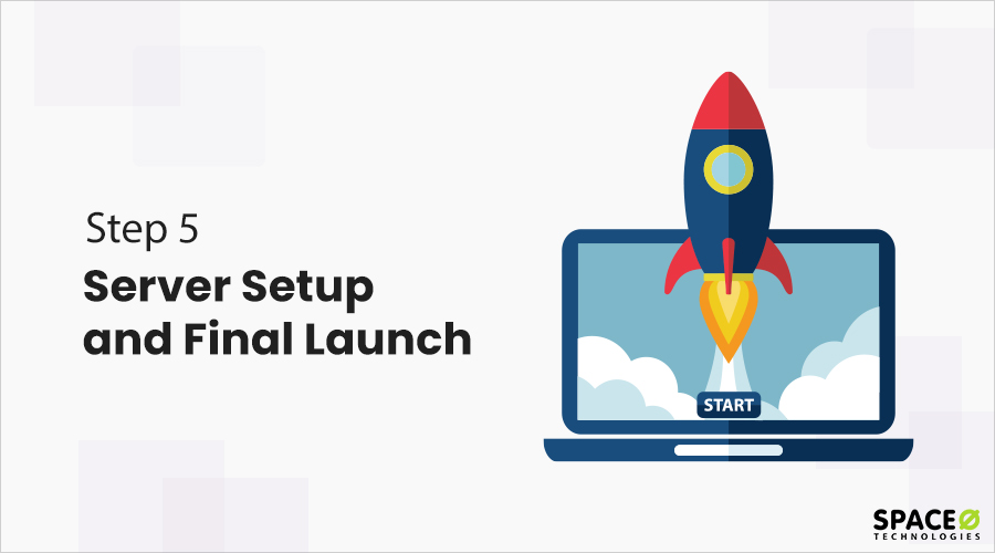 Server Setup and Final Launch