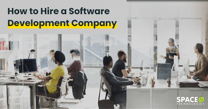 how to hire a software development company?