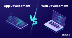 App Development Vs Web Development [A Comparison Guide]