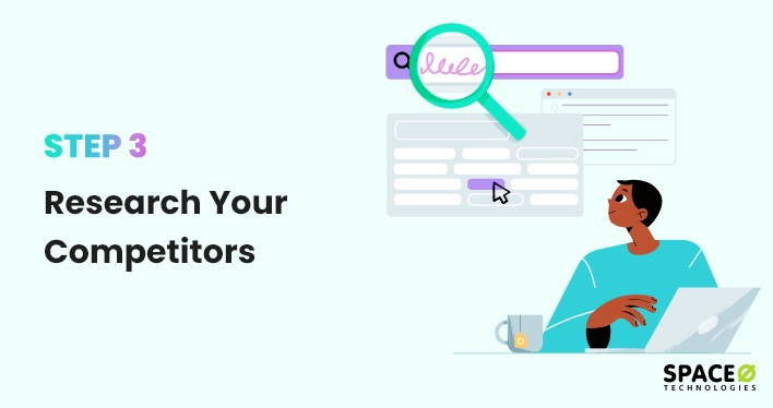 step 3 - research your competitors
