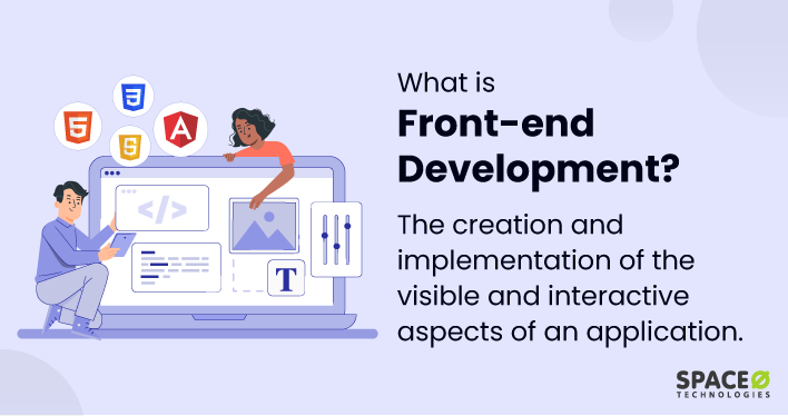 What is Front-end Development? [Definition + Benefits]