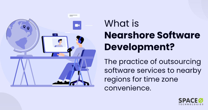 What is Nearshore Software Development? [Definition]