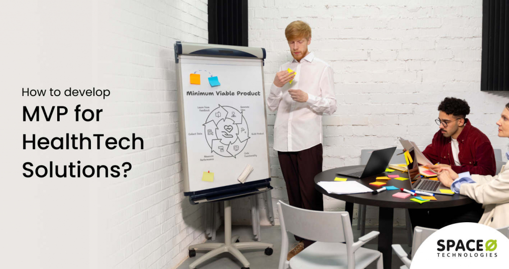 How to develop MVP for HealthTech Solutions