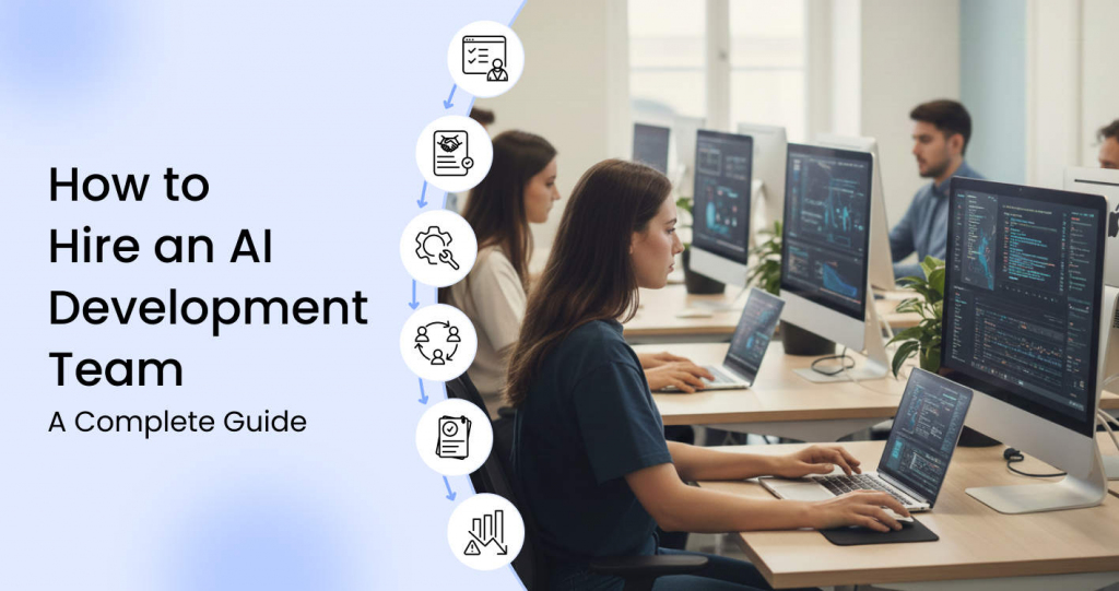 How to Hire AI Developers in 2026? [Skills, Cost, & Tips]