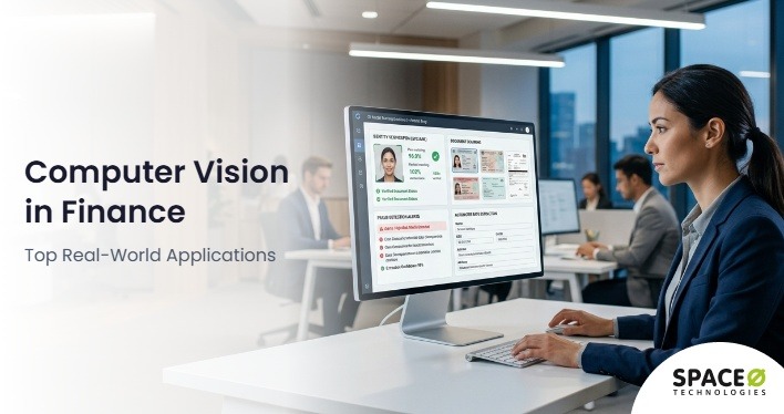 Computer Vision in Finance: Use Cases, Benefits, and Implementation