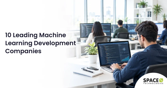 10 Leading Machine Learning Development Companies