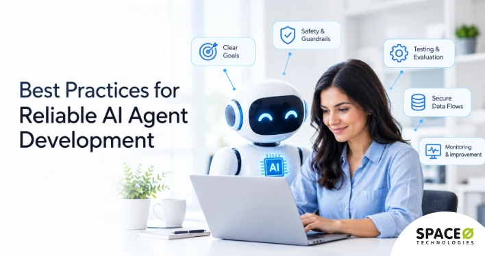 AI Agent Development Best Practices for Reliable, Scalable Systems