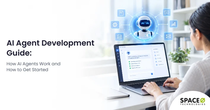 AI Agent Development Guide How AI Agents Work and How to Get Started