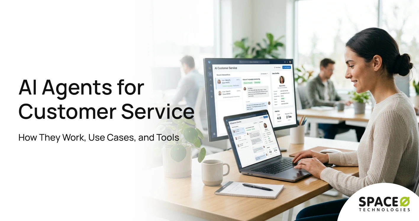 AI Agents for Customer Service How They Work, Use Cases, and Tools