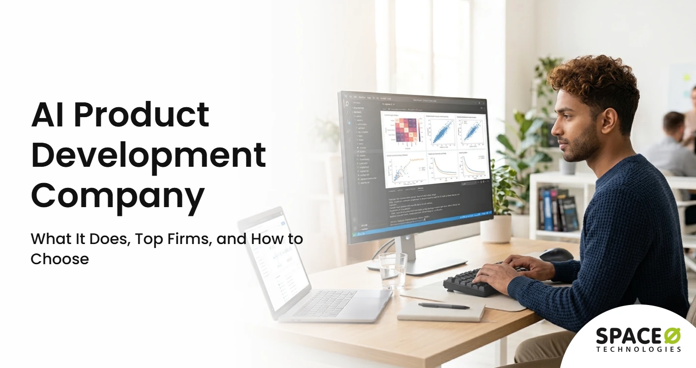 AI Product Development Company What It Does, Top Firms, and How to Choose