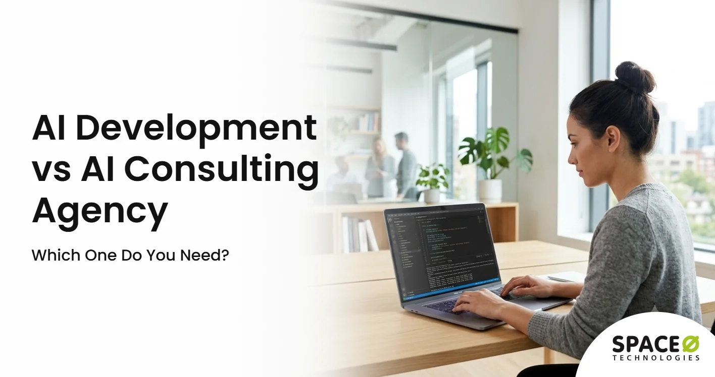 AI Development Agency vs AI Consulting Agency - Which One Do You Need