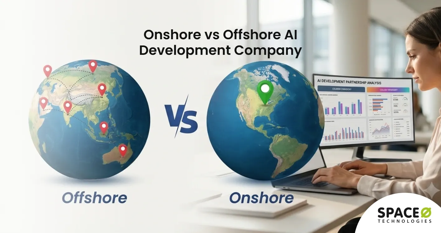 How to Choose Onshore vs Offshore AI Development Company